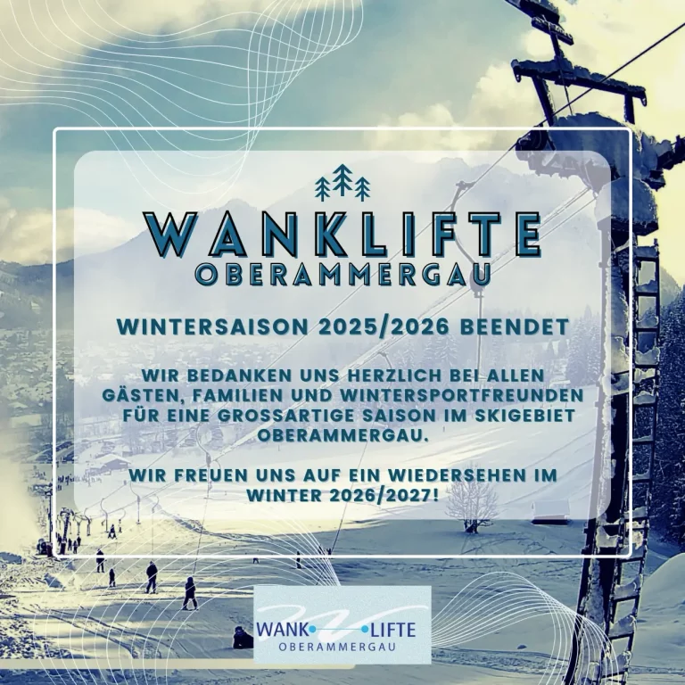 Wanklifte Skigebiet Oberammergau Saison 2025/26 beendet